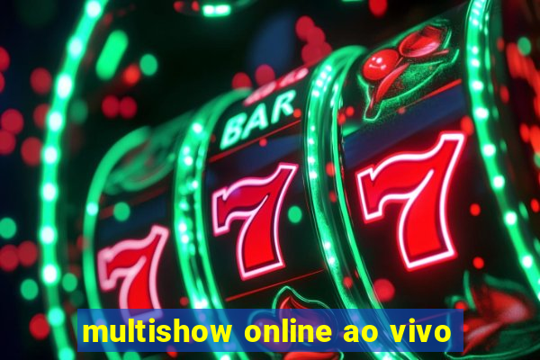 multishow online ao vivo